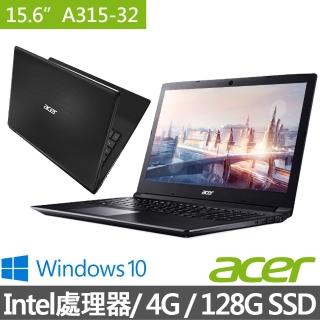 【acer 宏?】A315-32-C8EK 15.6吋筆電-黑(N4100/4G/128G SSD/Win10)