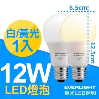 【Everlight 億光】12W全電壓 E27 LED 燈泡 PLUS升級版(白光/黃光 1入)