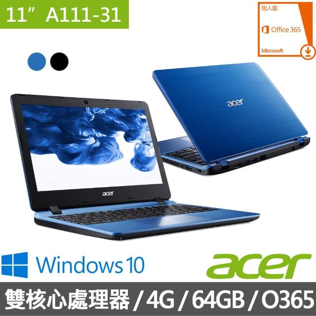 【Acer 宏碁】A111-31 11.6吋小筆電(N4000/4G/64GB/Win10 S)
