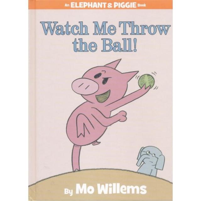 【麥克兒童外文】Watch Me Throw Ball／Elephant ＆ Piggie