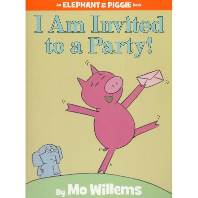 【麥克兒童外文】I Am Invited To Party ／Elephant ＆ Piggie