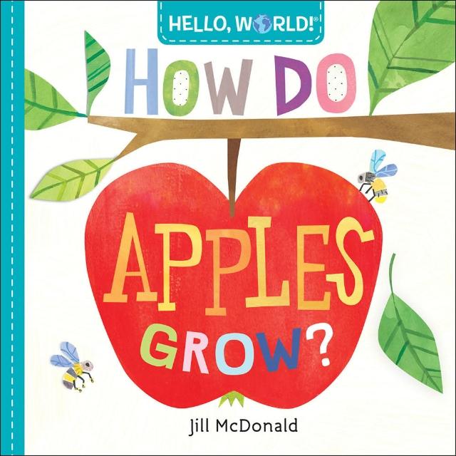 【麥克兒童外文】Hello World：How Do Apples Grow
