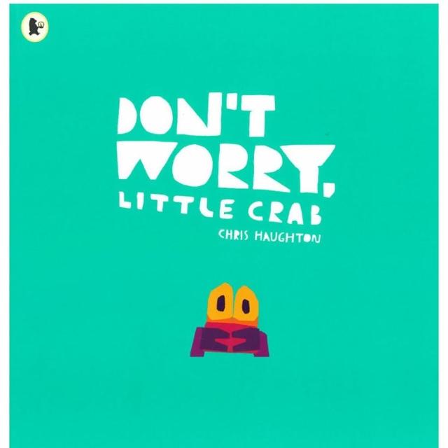 Don”T Worry Little Crab