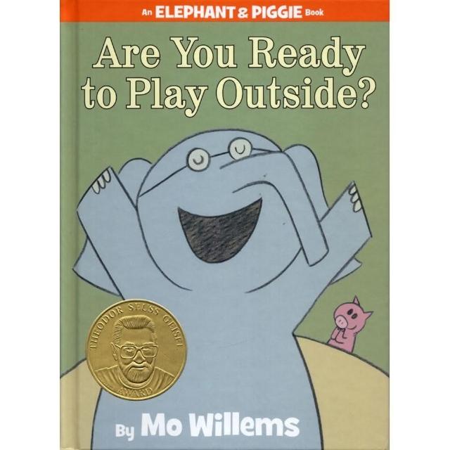 Are You Ready To Play Outside ／Elephant ＆ Piggie