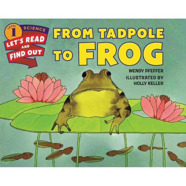 From Tadpole To Frog／Lets Read ＆ Find Out