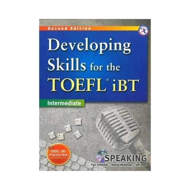 Developing Skills for the TOEFL iBT 2／e （Intermediate）（Speaking）（with MP3）
