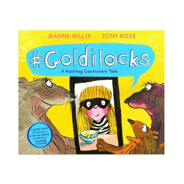 Goldilocks A Hashtag Cautionary Tale