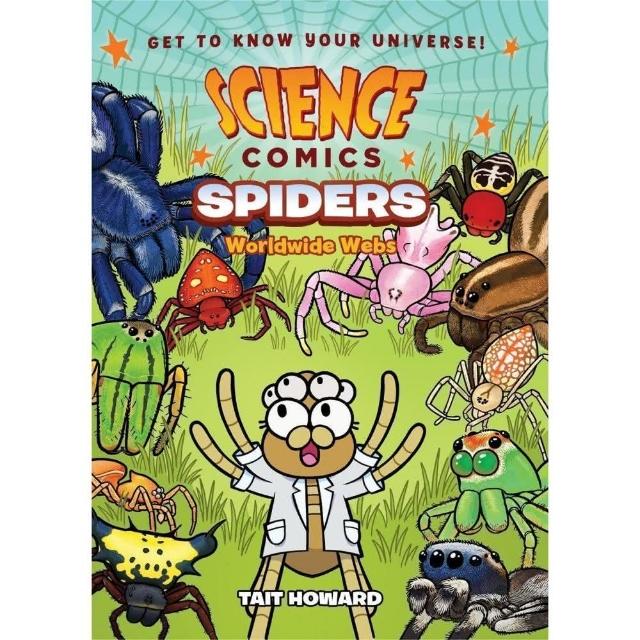 Sipders: Worldwide Webs （Science Comics）