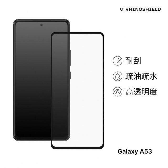 【RHINOSHIELD 犀牛盾】Samsung Galaxy A53 9H 3D滿版玻璃保護貼(3D曲面滿版)