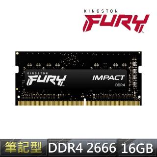 【Kingston 金士頓】FURY Impact DDR4 2666 16GB 筆電記憶體 (KF426S16IB/16) *超頻