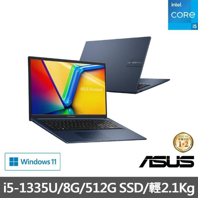 【ASUS 華碩】17.3吋i5輕薄筆電(Vivobook 17 X1704VA/i5-1335U/8G/512G SSD/W11)