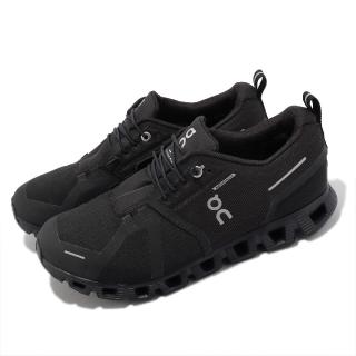 【On 昂跑】慢跑鞋 Cloud 5 Waterproof 黑 全黑 女鞋 防水 雲端緩衝科技 運動鞋 昂跑(5998838)