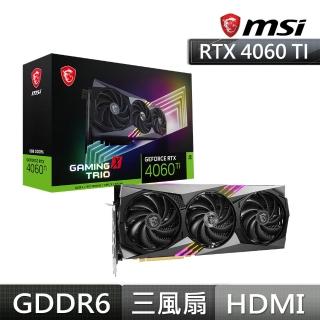 【MSI 微星】GeForce RTX 4060 Ti GAMING X TRIO 顯示卡