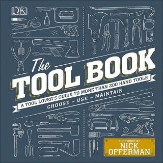 The Tool Book:A Tool Lovers Guide to Over 200 Hand Tools