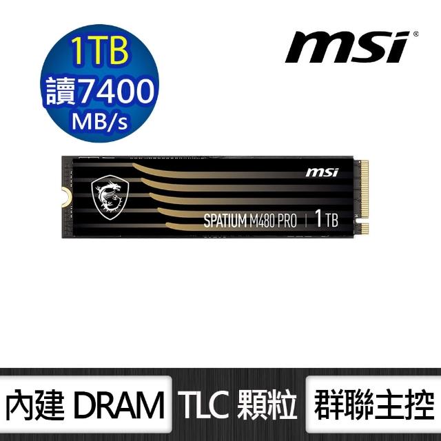 【MSI 微星】SPATIUM M480 Pro 1TB M.2 2280 PCIe 4.0 ssd固態硬碟(讀 7400M/寫 6000M)