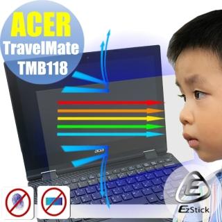 【Ezstick】ACER TravelMate TMB118 防藍光螢幕貼(可選鏡面或霧面)