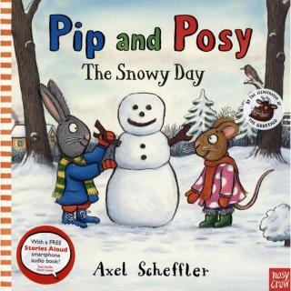 Snowy Day／Pip And Posy