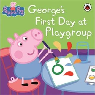【麥克兒童外文】Peppa Pig：Georges First Day At Playgroup