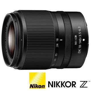 【Nikon 尼康】NIKKOR Z DX 18-140mm F3.5-6.3 VR(公司貨 高效能變焦鏡 旅遊鏡 Z 系列微單眼鏡頭)
