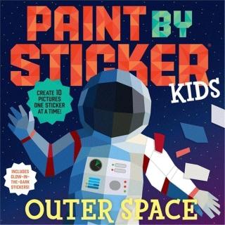 Paint by Sticker Kids: Outer Space: Create 10 Pictures One Sticker at a Time! Includes Glow：in：the