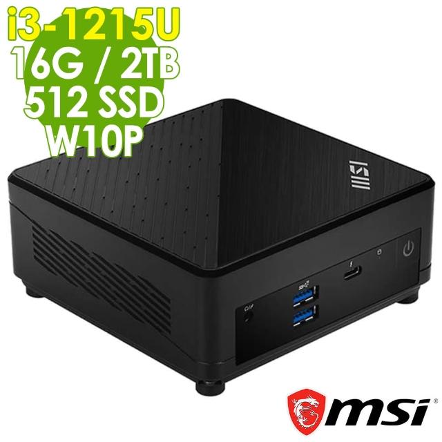 【MSI 微星】i3 六核商用電腦(CUBI/i3-1215U/16G/2TB HDD+512G SSD/W10P)
