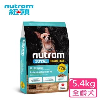 【Nutram 紐頓】T28無穀全能系列-迷你犬鮭魚加鱒魚5.4kg(狗飼料 無穀糧 成犬 WDJ 低敏 小顆粒 單一蛋白)