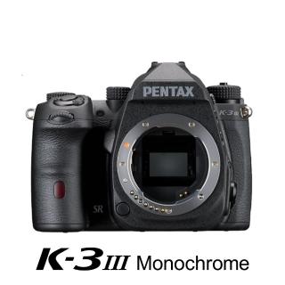 【PENTAX】K-3III MONOCHROME 黑白專用單眼相機_單機身(公司貨)