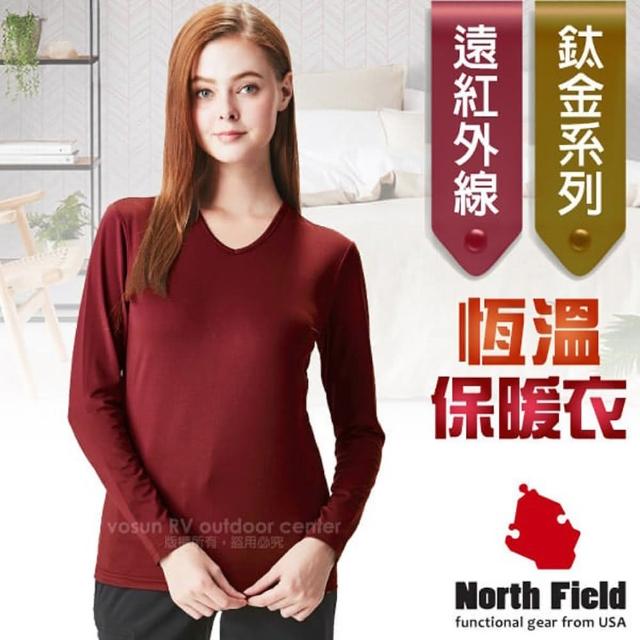 【North Field】女 鈦金 遠紅外線+膠原蛋白Ｖ領控溫內刷毛保暖衛生衣/內衣.比發熱衣強(8ND204R 赤紅)