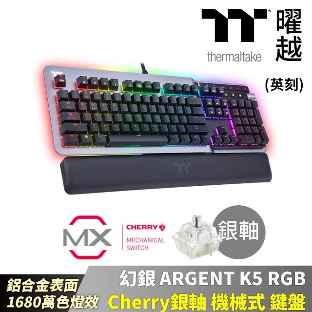 【Thermaltake 曜越】幻銀ARGENT K5 RGB Cherry青軸 機械式鍵盤 中文 英文 鋁合金表面(GKB-KB5-BLSRXX-01)