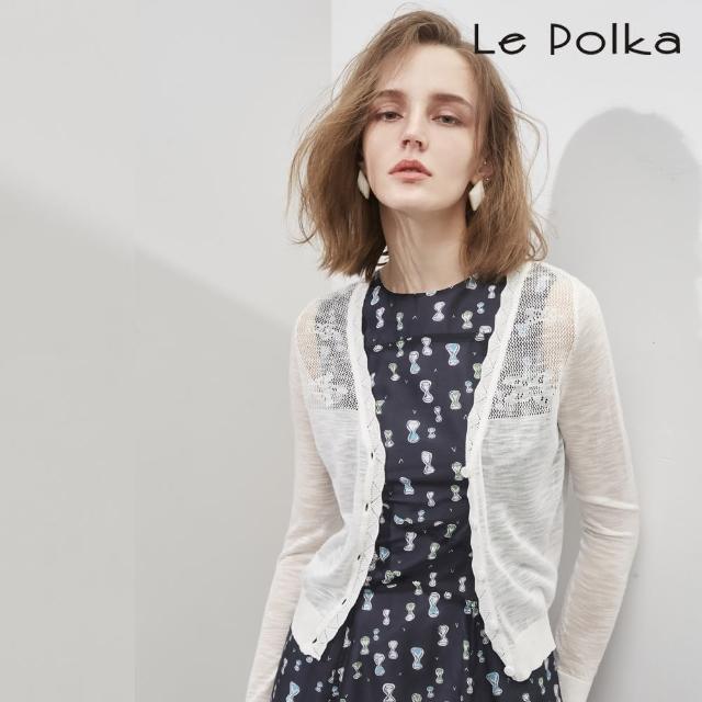 【Le Polka】優雅浪漫鏤空針織外套-女(薄長袖)
