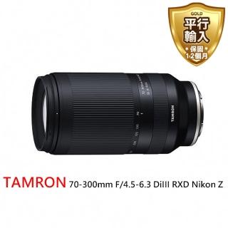 【Tamron】70-300mm F/4.5-6.3 DiIII RXD for Nikon Z 接環(平行輸入)