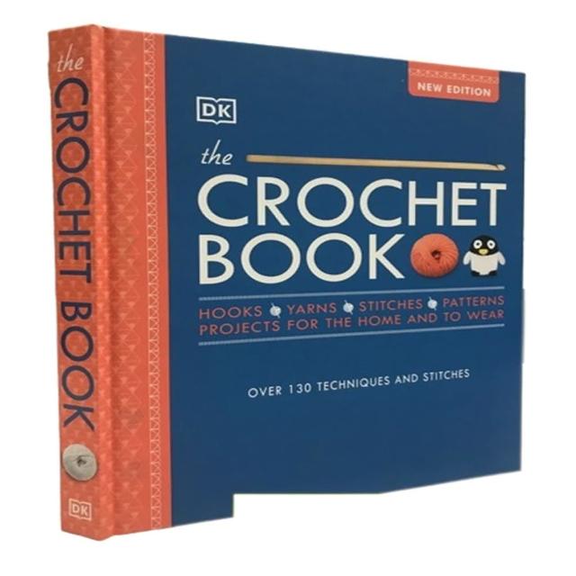 The Crochet Book: Over 130 Techniques and Stitches [Book]
