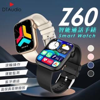 【聆翔】DTA WATCH Z60 智能通話手錶(智能通話手錶 運動監測 藍芽通話 智慧手環 智慧手錶 智能手環)