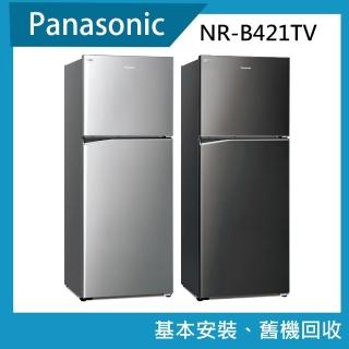 【Panasonic 國際牌】422公升一級能效無邊框鋼板雙門變頻冰箱(NR-B421TV)