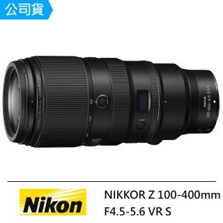 【Nikon 尼康】NIKKOR Z 100-400mm F4.5-5.6 VR S 超遠攝變焦鏡頭--公司貨(保護鏡購物袋..好禮)