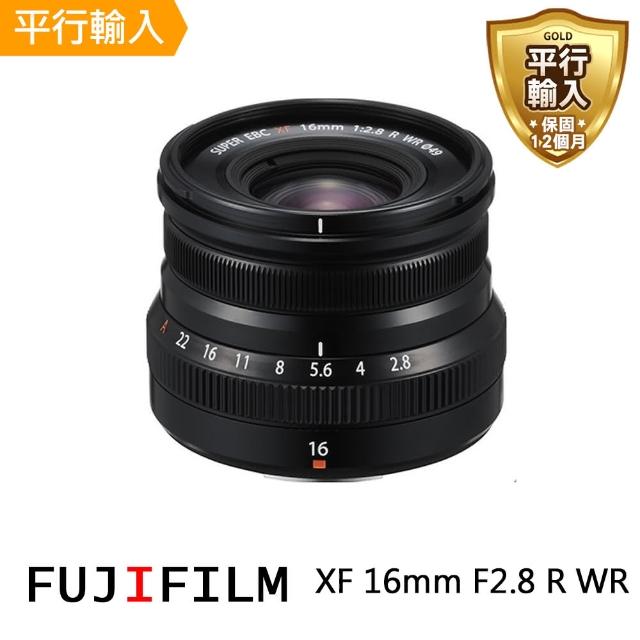 【FUJIFILM 富士】XF 16mm F2.8 R WR 黑(平行輸入 -送 UV保護鏡+吹球清潔組)