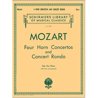 【G. Schirmer】莫札特：四首法國號協奏曲(Mozart：Four Horn Concertos and Concert Rondo)