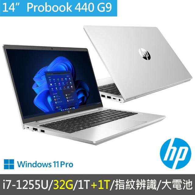 【HP 惠普】特仕升級32G+2T_14吋i7商用筆電(ProBook 440 G9/9X5F2PA/i7-1255U/32G/1T+1T SSD/3年保固)